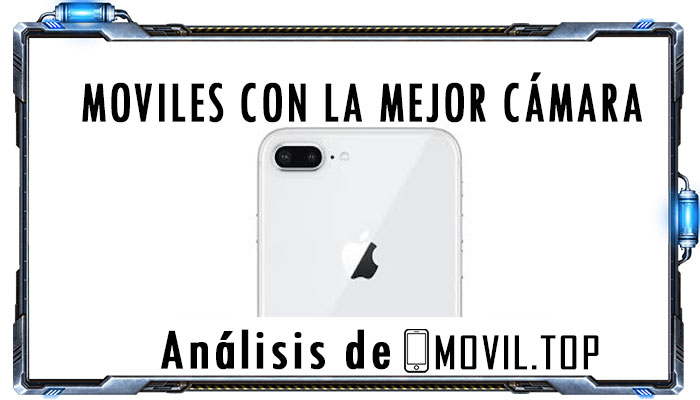 Moviles con la mejor camara